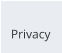 Privacy